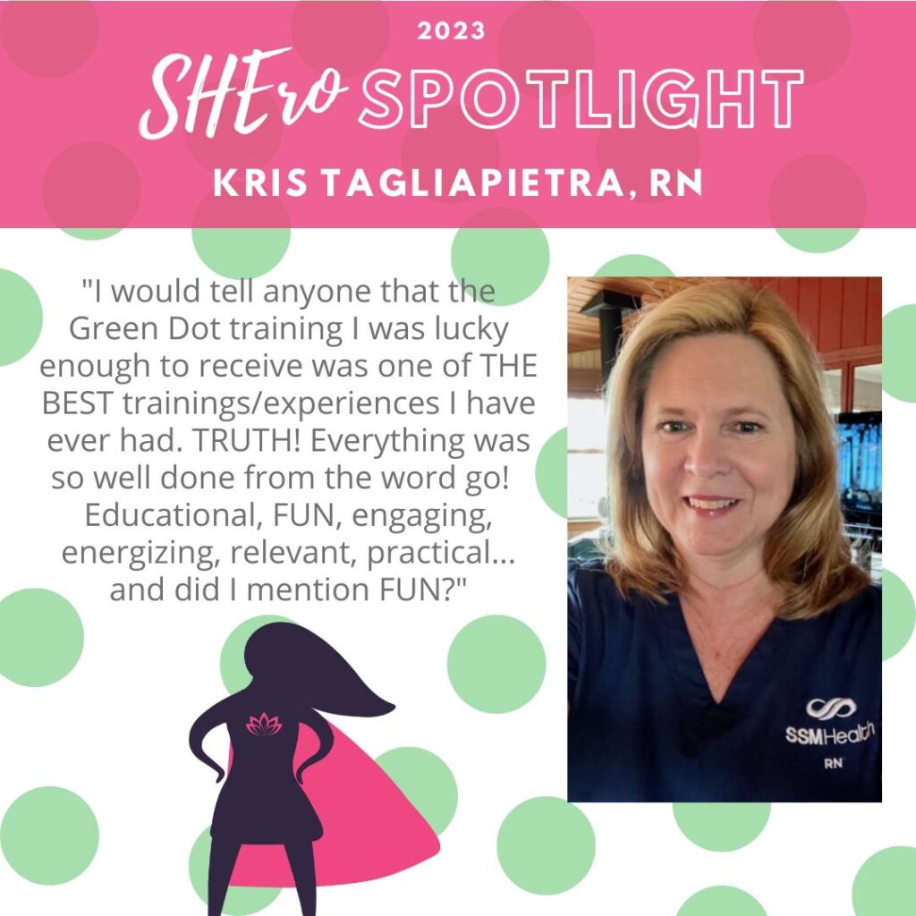 2023 Green Dot SHEro Kris Tagliapietra, RN